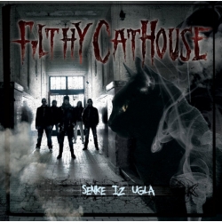  Filthy CatHouse ‎– Senke Iz Ugla 